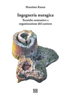 Ingegneria nuragica - Massimo Rassu, NOR (2021)