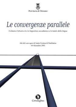 Le convergenze parallele - Roberto Bolognesi, et al., Condaghes (2007)