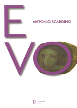 Evo - Antonio Scardino, Carlo Delfino editore & C. (2011)