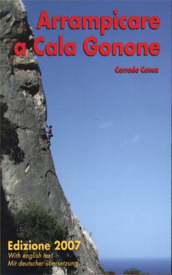 Arrampicare a Cala Gonone - Corrado Conca, Segnavia Edizioni (2007)